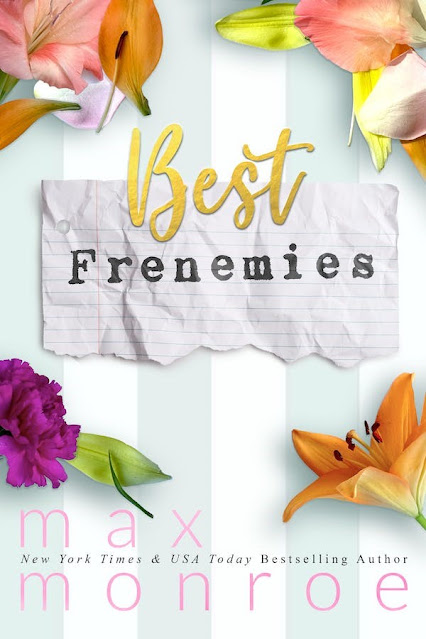 New Release: Best Frenemies by Max Monroe