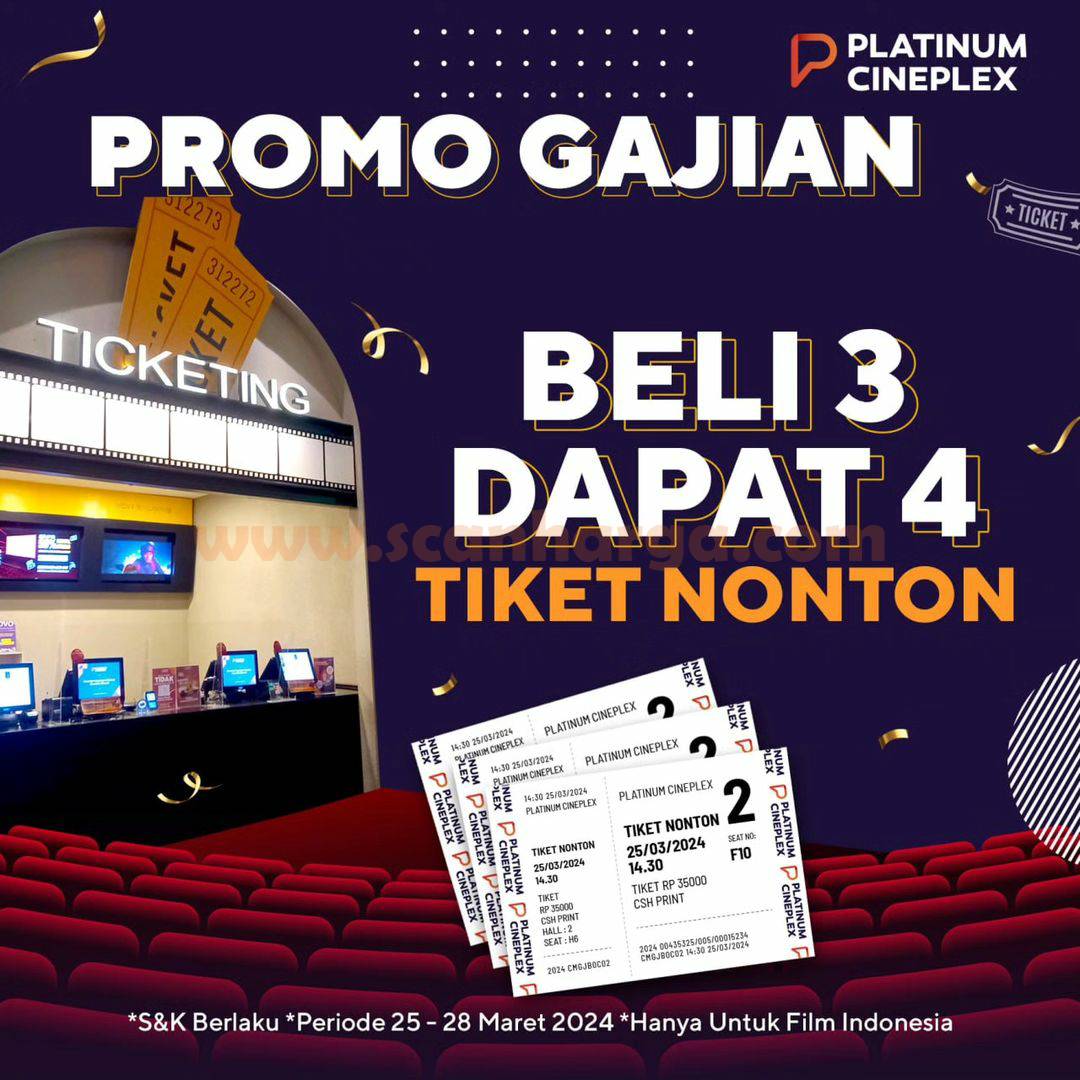 Promo PLATINUM CINEPLEX GAJIAN – Beli 3 Dapat 4 Tiket