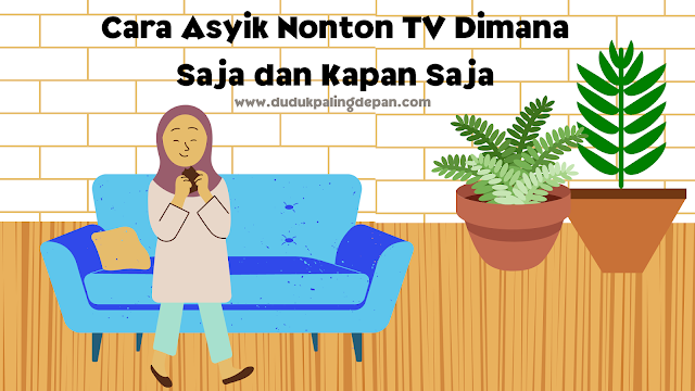 Cara Asyik Nonton TV