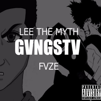 Stream/download "GVNGSTV" by Lee The Myth free on Soundcloud - April 2018 independent music promotions on the Indie Music Board - Download independent music