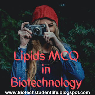 Lipids MCQs in biotechnology