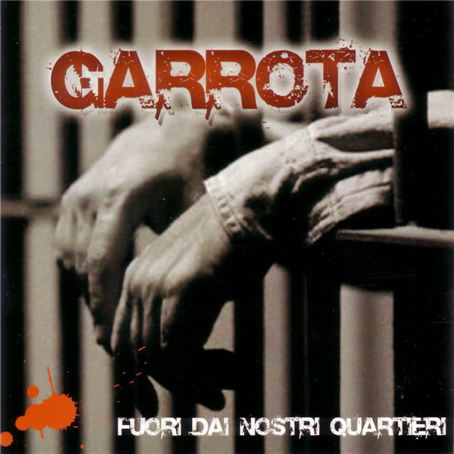 Garrota - Fuori Dai Nostri Quartieri · Descarga. Publicado por Emer en 06:19