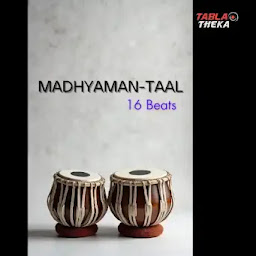 Madhyaman Taal (16-Beat Guide) | TablaTheka
