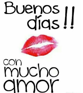 buenos dias con mucho amor