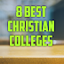  8 Best Christian Colleges & Universities to Apply