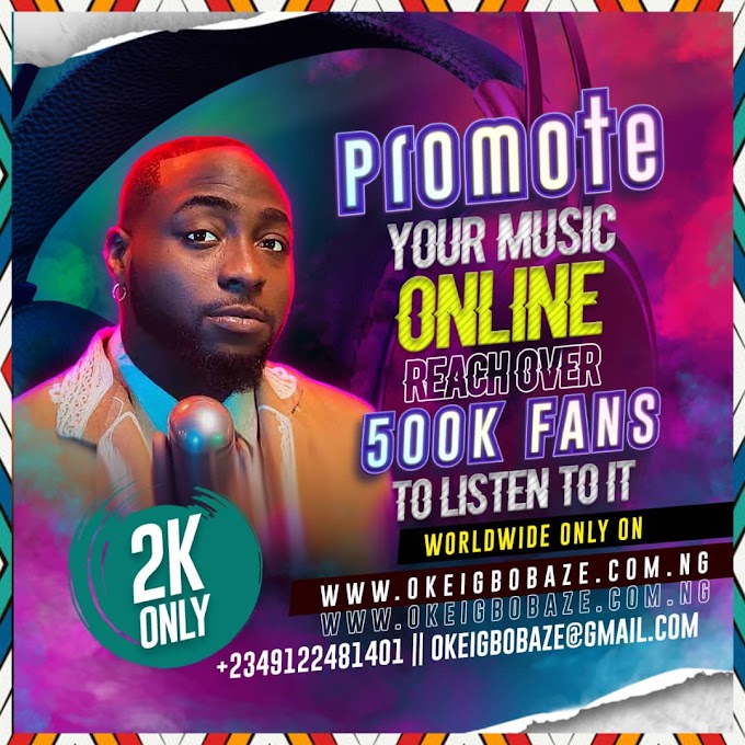 PROMOTE YOUR MUSIC ON OKEIGBO BAZE