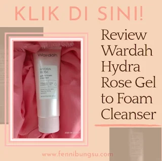 wardah hydra rose gel to foam cleanser, review wardah hydra rose,