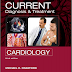 CURRENT DIAGNOSIS AND TREATMENT OF CARDIOLOGY