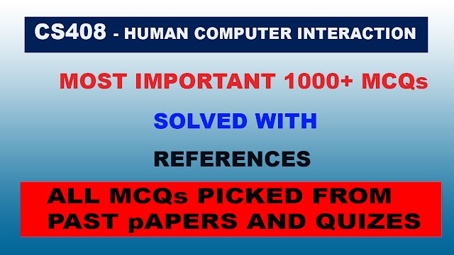 Mega File CS408 1000+ MCQs Solved with References