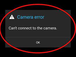 How to Fix Cannot connect to camera on Android devices