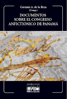 BA ClavesP   2 Documentos Sobre el Congreso Anfictiónico de Panamá x Germán A. de la Reza