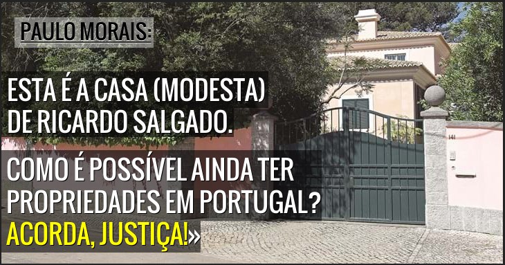 Como é possível Salgado ainda ter propriedades em Portugal?