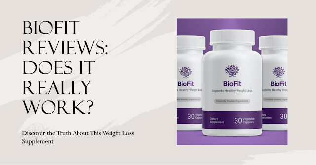 Biofit Reviews: Does This Weight Loss Supplement Really Work?