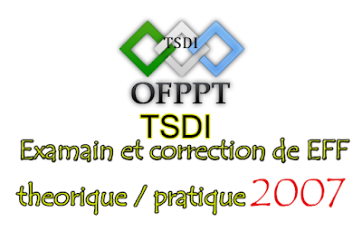 TSDI: Examen et correction de Fin de Formation Théorique et Pratique 2007