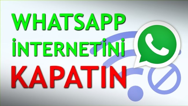 Whatsapp İnterneti Kapatma / Kapalı Gösterme Nasıl Yapılır?
