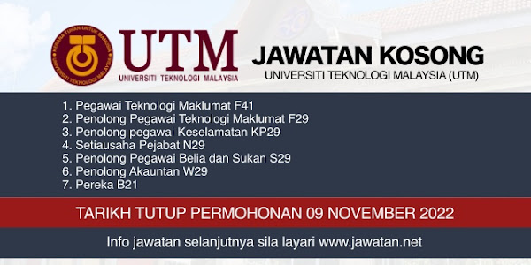 Jawatan Kosong Universiti Teknologi Malaysia (UTM) 2022