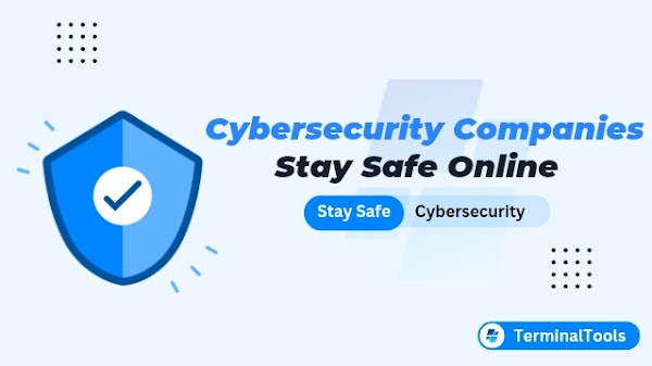 Top Cybersecurity Companies: How They Keep You Safe Online