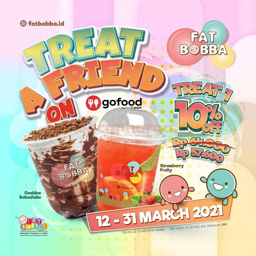 FAT BOBBA TREAT A FRIEND Promo Diskon 10%  via aplikasi GOFOOD