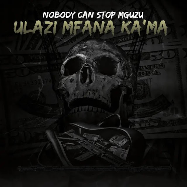 [Álbum] Nobody Can Stop Mguzu - uLazi (2023)