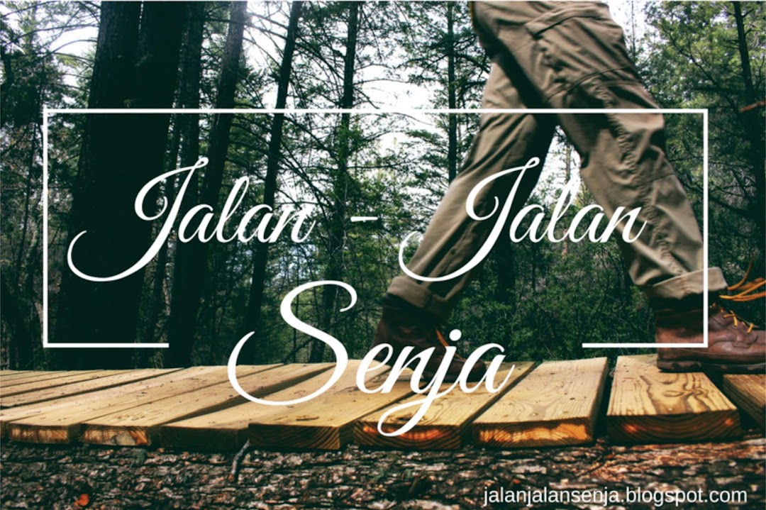Jalan - Jalan Senja