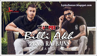 Billi Akh Lyrics : PBN & Raj Bains