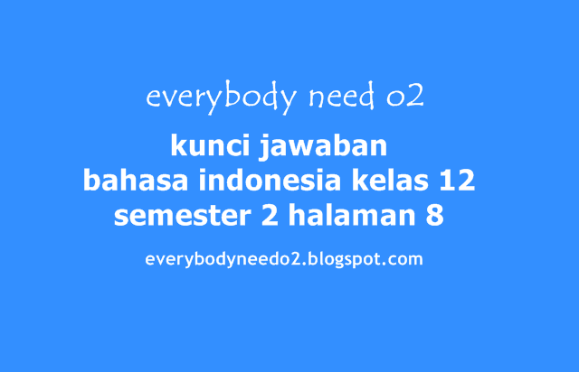 kunci jawaban bahasa indonesia kelas 12 semester 2 halaman 8,kunci jawaban bahasa indonesia kelas 12 halaman 9,kunci jawaban bahasa indonesia kelas 12 halaman 12,kunci jawaban bahasa indonesia kelas 12 halaman 8,kunci jawaban bahasa indonesia kelas 12 halaman 10,kunci jawaban bahasa indonesia kelas 12 halaman 11,kunci jawaban bahasa indonesia halaman 12 kelas 12 semester 1,kunci jawaban bahasa indonesia kelas 12 semester 1,kunci jawaban bahasa indonesia kelas 12 halaman 8 semester 1