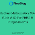 9th Class Mathematics Notes (Unit # 12) For FBISE & Punjab Boards