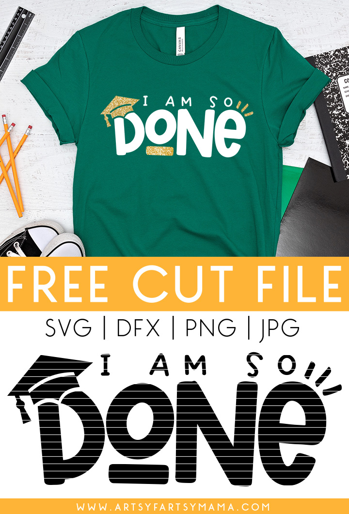 Free Graduation "So Done" SVG Cut File