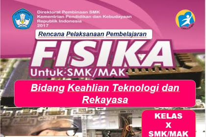  RPP Fisika Teknologi Dan Rekayasa (TKR) Kelas X SMK Kurikulum 2013 Revisi 2017