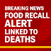 Listeria Outbreak Linked to Chicken Fettuccine Alfredo Triggers Nationwide Recall — 3 Dead, 17 Sick