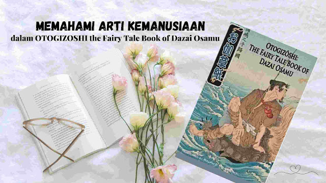 memahami-arti-kemanusiaan-dalam-otogizoshi-the-fairy-tale-book