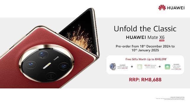 Pelancaran HUAWEI Mate X6 Sebagai Penutup 2024 Untuk Pasaran Malaysia