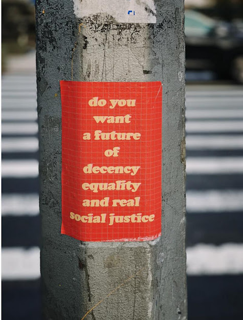 Do you want a future of decency, equality and social justice