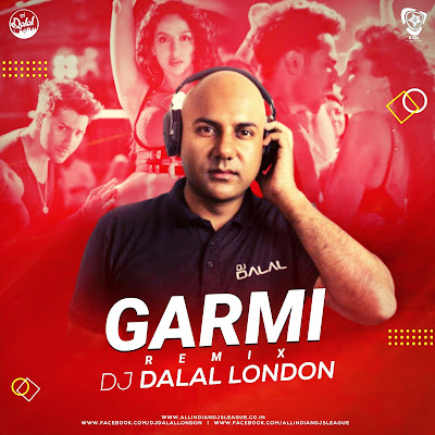 Garmi (Remix) - DJ Dalal London
