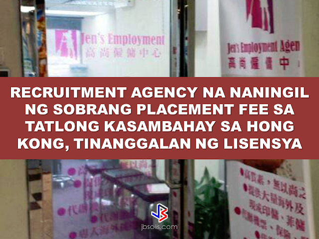 An employment agency in Tsuen Wan was divested of its license by the Labour Department on Feb 21 for    separate cases of overcharging three Filipina domestic helper applicants last year.  Jen’s Employment Agency Limited, which has been recruiting Filipino helpers both in Manila and Hong Kong for deployment was identified by a Labour spokesman .  On Sept 1, the said employment agency was convicted and fined $24,000 by Tsuen Wan Court for charging nearly 30 times the allowable commission of $411 at the time to a Filipina job applicant.   On Nov 24, they were  found guilty for the second time by the same court of overcharging two other helpers. They were again fined $26,000.  The second conviction prompt the Labour Department and underwent the process of revoking the agency’s license. FINAL ENTRY HERE, LINKS OTHERS The two Pinay HSWs filed complaints of overcharging against the agency with Labour Department’s Employment Agencies Administration.  Investigators found  their complaints to have sufficient evidence against the agency and filed the charges. Jen’s apparently continued to recruit domestic workers in Manila in spite of being convicted.  They even announced on their Facebook page that they will have a job interview to be held at Ermita Manila.  The Labour spokesman warned agency operators to comply with the law or they would face prosecution and risk having their licenses revoked or not renewed.  “Under the Employment Ordinance, the Commissioner for Labour may refuse to issue or renew or may revoke a license of an EA if the person operating or intending to operate (it) has contravened any provision of Part XII of the Ordinance such as overcharging job-seekers, or if he is considered not a fit and proper person to operate an EA,” he said.  Labour also reminded agencies to comply with the Code of Practice for Employment Agencies, promulgated on Jan 13.  The EAA will conduct regular and surprise inspections of agencies and issue warning letters to those found violating the Code.  The commissioner has all the right to  exercise his power under the Employment Ordinance to refuse to issue, to renew, or even to revoke an agency’s license if he is convinced that the licensee concerned is not appropriate  to operate an agency.  To those who are in Hong Kong that has any inquiries or complaints about unlicensed operation, overcharging job-seekers’ commission by agencies or concerning the Code may be relayed to the EAA at  2115 3667.   You may also visit their office at Unit 906, 9/F, One Mong Kok Road Commercial Centre, 1 Mong Kok Road, Kowloon.  Source: The Sun HK RECOMMENDED  BEWARE OF SCAMMERS!  RELOCATING NAIA  THE HORROR AND TERROR OF BEING A HOUSEMAID IN SAUDI ARABIA  DUTERTE WARNING  NEW BAGGAGE RULES FOR DUBAI AIRPORT    HUGE FISH SIGHTINGS  