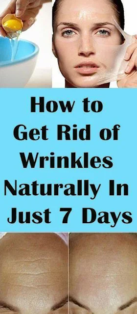 How to Get Rid of Wrinkles Naturally In Just 7 Days
