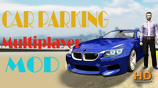 Car Parking Multiplayer MOD (Unlimited) APK Free Android