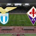 [Serie A] Lazio Vs Fiorentina Preview