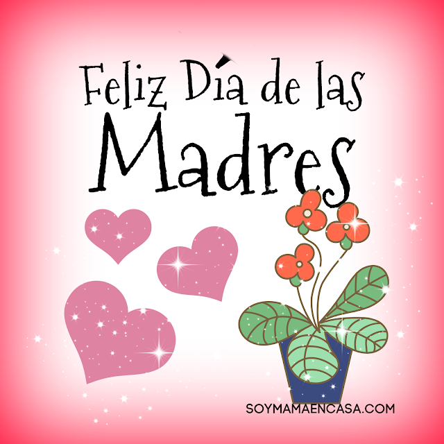 feliz día de las Madres - imágenes -postales - whatsapp - facebook