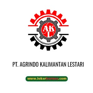 Lowongan Kerja Kalimantan PT. AGRINDO KALIMANTAN LESTARI