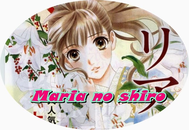 http://otakusafull-ng.blogspot.com/2014/09/maria-no-shiro.html