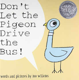 Don't Let The Pigeon Drive the Bus! by Mo Willems