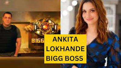 Ankita Lokhande: The Highest-Paid Contestant in Bigg Boss Season 17,highest paid contestant in bigg boss history