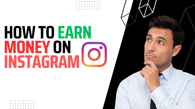 How to Earn Money on Instagram: The Ultimate Guide for Success - Digitalwisher.com