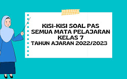 Kisi-kisi Soal PAS Kelas 7 SMP Kabupaten Indramayu Tahun Ajaran 2022/2023 Kurikulum 2013