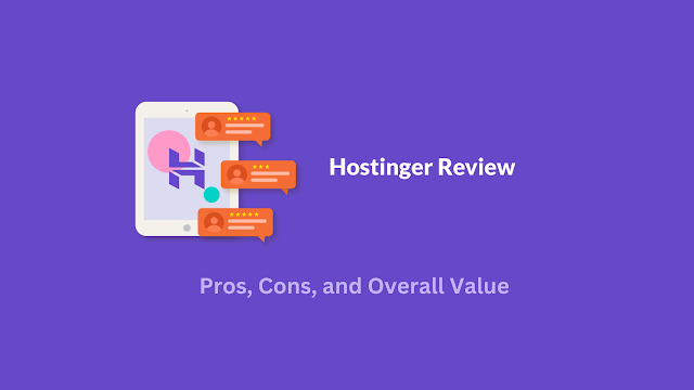 Honest Experience with Hostinger Web Hosting: Pros, Cons, and Overall Value