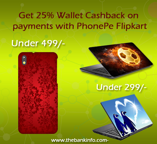 http://www.thebankinfo.com/blog/post/get-25-wallet-cashback-on-payments-with-phonepe-flipkart