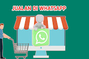Tips penting Cara Jualan Online Laris Di Whatsapp