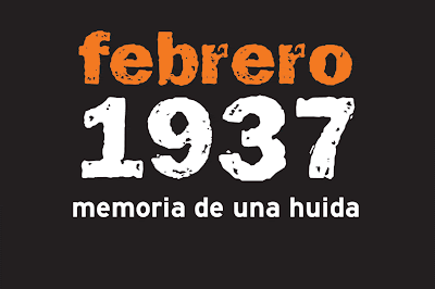 Febrero 1937: Memoria de una huida