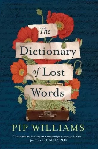 The Dictionary of Lost Words Novel by PIP. WILLIAMS